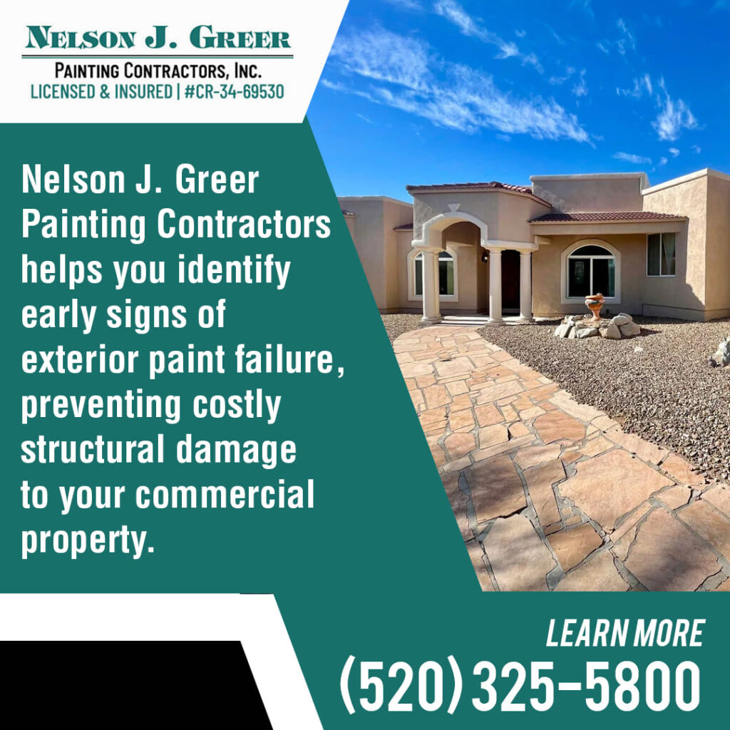 Nelson J. Greer Painting Contractors helps identify paint failure on commercial property exteriors in Tucson.
